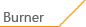 Burner